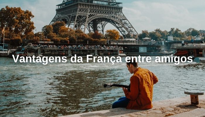 Vantagens da França entre amigos